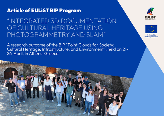 From the EULiST BIP to Scientific Research: «Integrated 3D Documentation of Cultural Heritage Using Photogrammetry and SLAM»